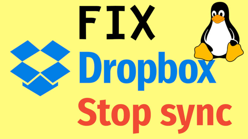 How to FIX: Dropbox will stop syncing in Linux | Average Linux User